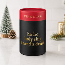 Load image into Gallery viewer, “Ho Ho” Holiday Stemless Wine Glass
