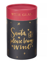 Load image into Gallery viewer, “Santa Please Bring Me Wine” Glass
