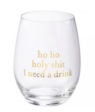 Load image into Gallery viewer, “Ho Ho” Holiday Stemless Wine Glass 15 oz
